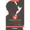 Comment le faire jouir de plaisir et vice versa [Broch&Atilde;&copy;]