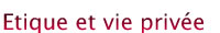 Etique et vie priv&eacute;e